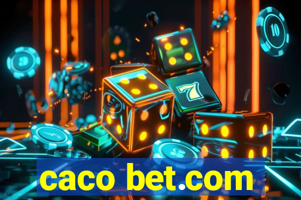 caco bet.com